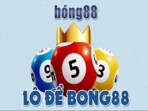 Lô đề tại Bong88 là hình thức cá cược được nhiều người lựa chọn